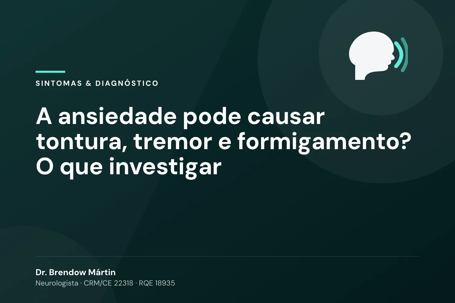 A ansiedade pode causar tontura, tremor e formigamento? O que investigar