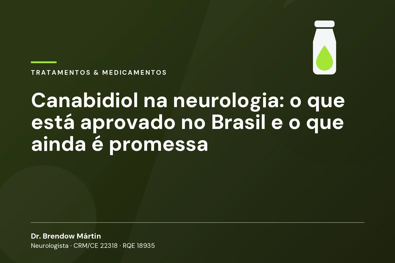 Canabidiol na neurologia: o que está aprovado no Brasil e o que ainda é promessa