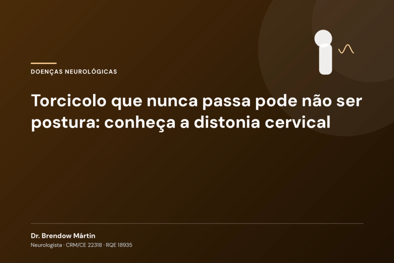 Torcicolo que nunca passa pode não ser postura: conheça a distonia cervical