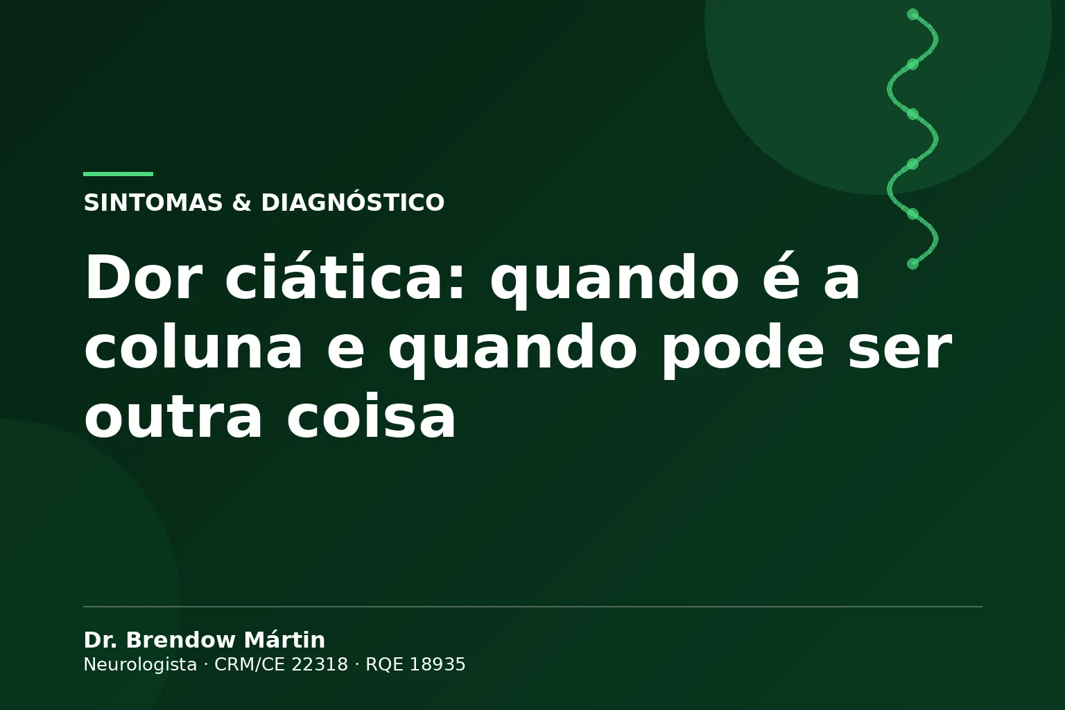 Dor ciática: quando é a coluna e quando pode ser outra coisa