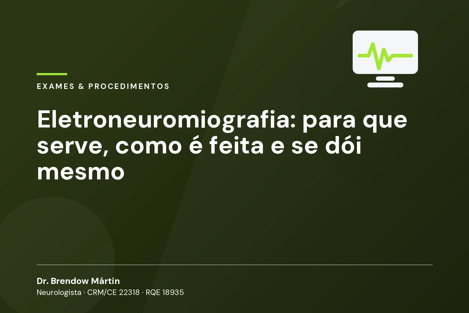 Eletroneuromiografia: para que serve, como é feita e se dói mesmo