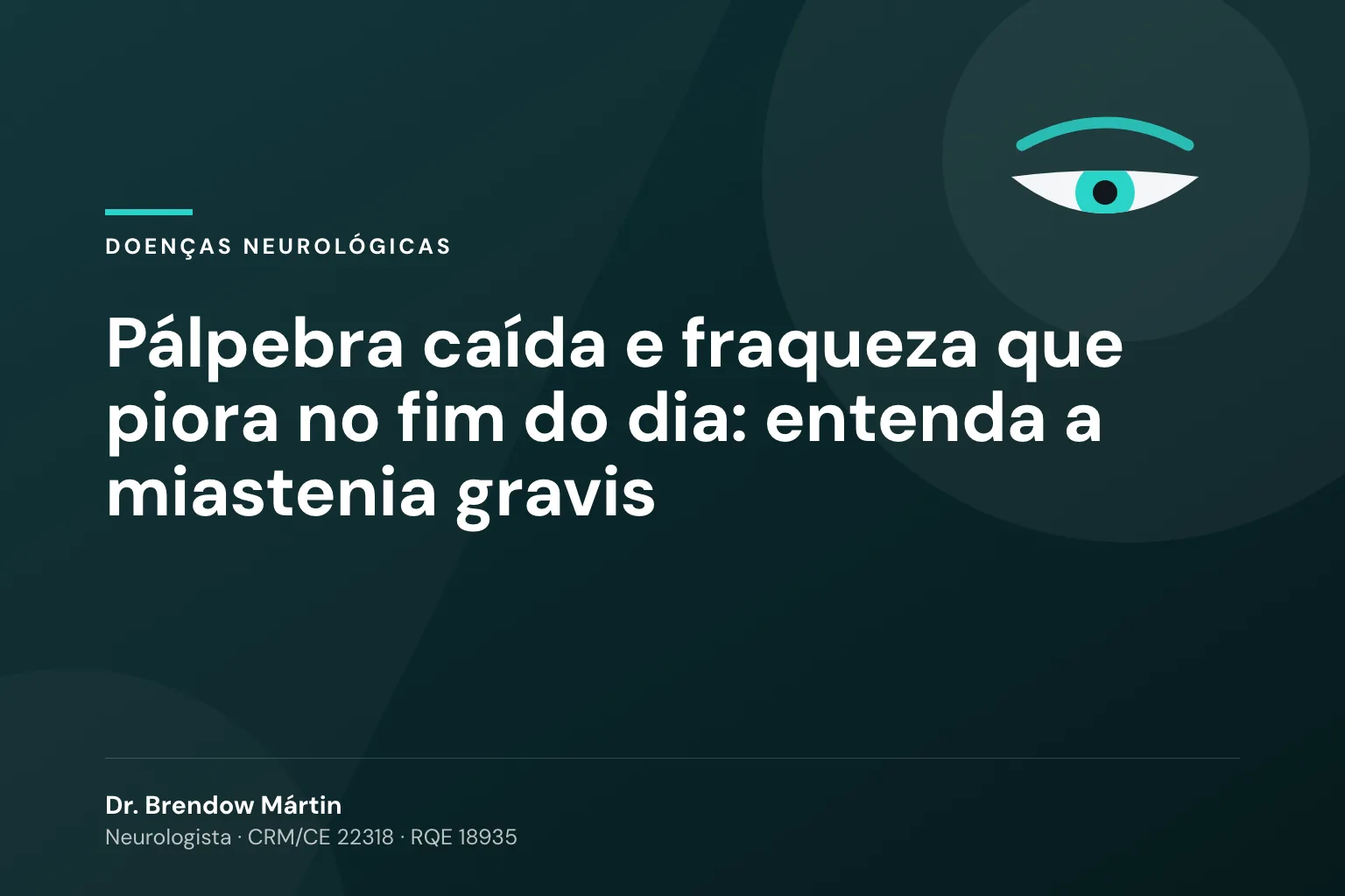 Pálpebra caída e fraqueza que piora no fim do dia: entenda a miastenia gravis