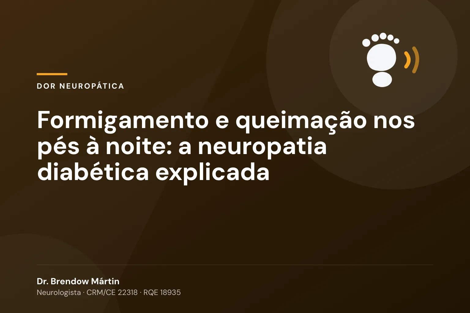Formigamento e queimação nos pés à noite: a neuropatia diabética explicada
