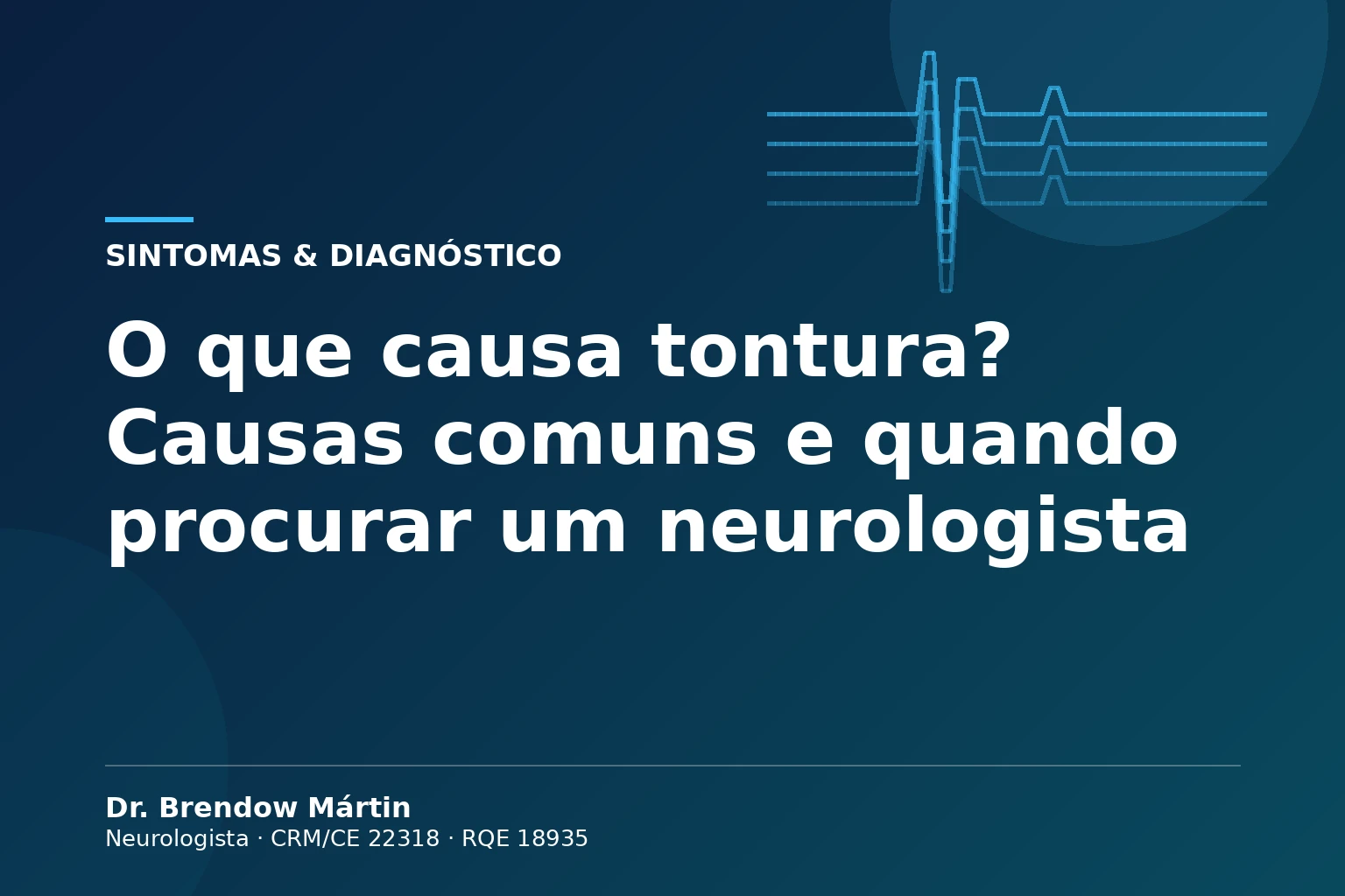 O que causa tontura: causas comuns e quando procurar um neurologista