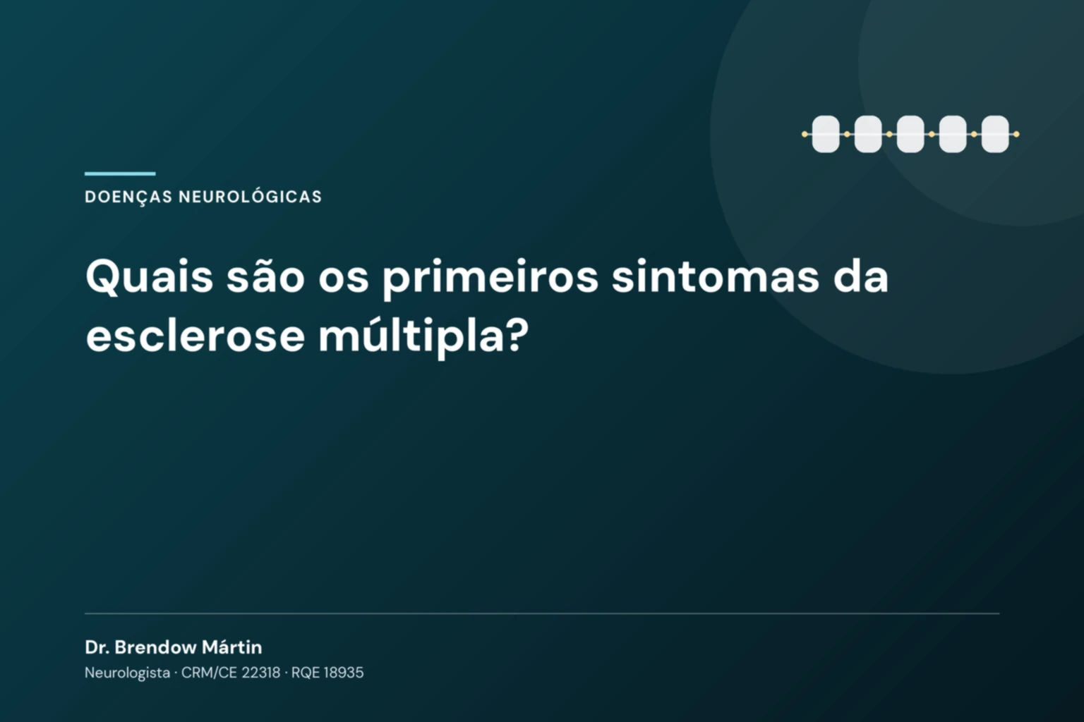 Quais são os primeiros sintomas da esclerose múltipla?
