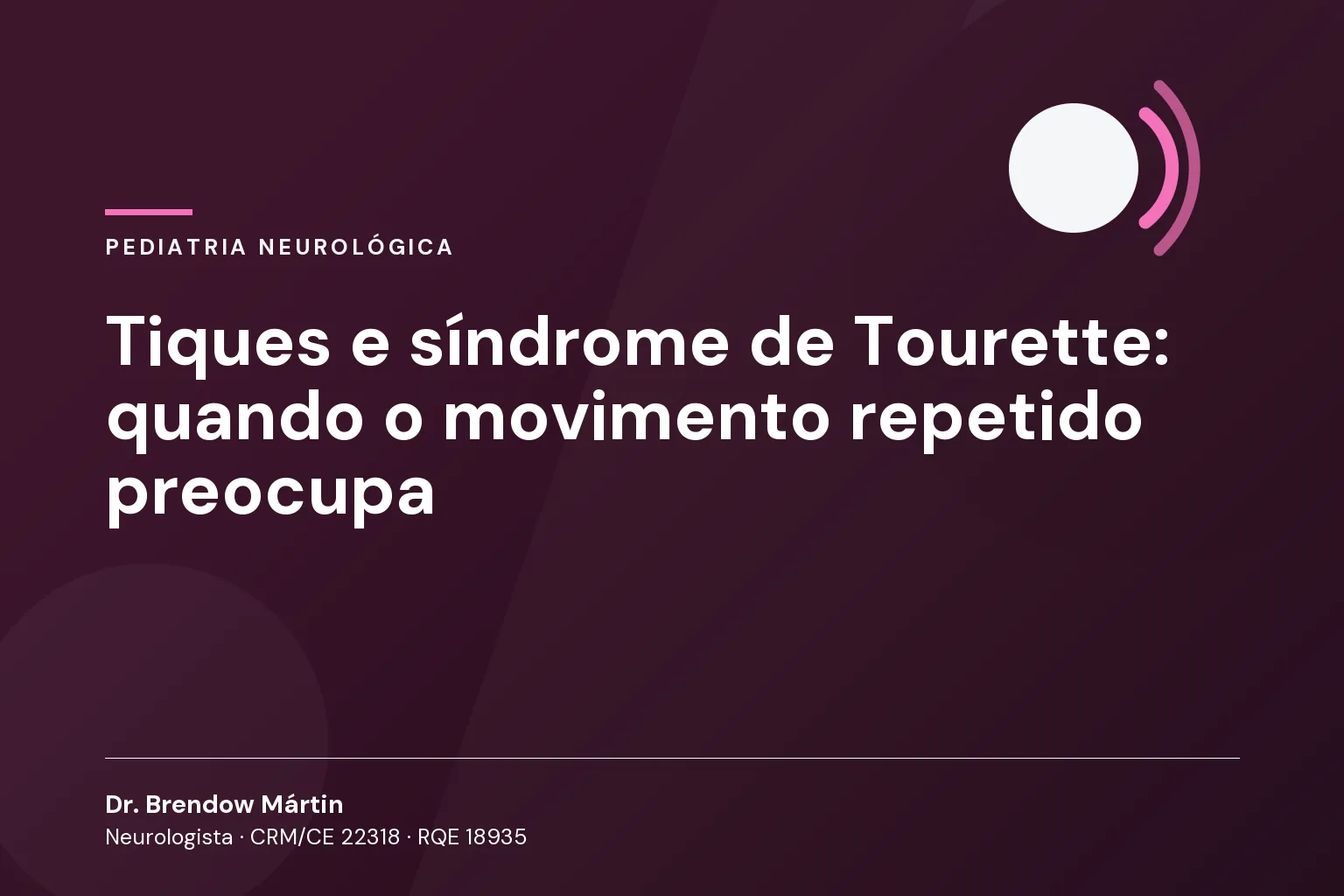 Tiques e síndrome de Tourette: quando o movimento repetido preocupa