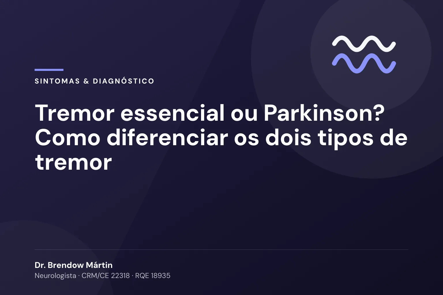 Tremor essencial ou Parkinson? Como diferenciar os dois tipos de tremor